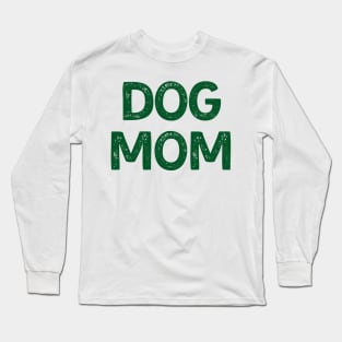 Dog Mom (Green Version) Long Sleeve T-Shirt